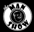The Man Show!